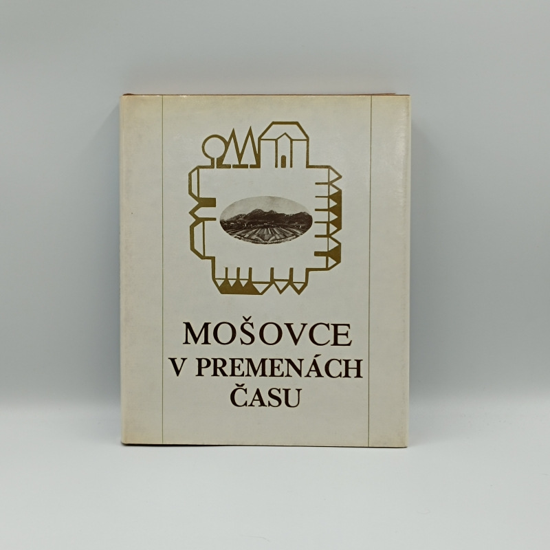 Mošovce v premenách času