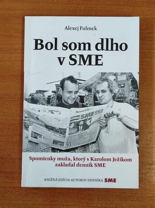 Bol som dlho v SME