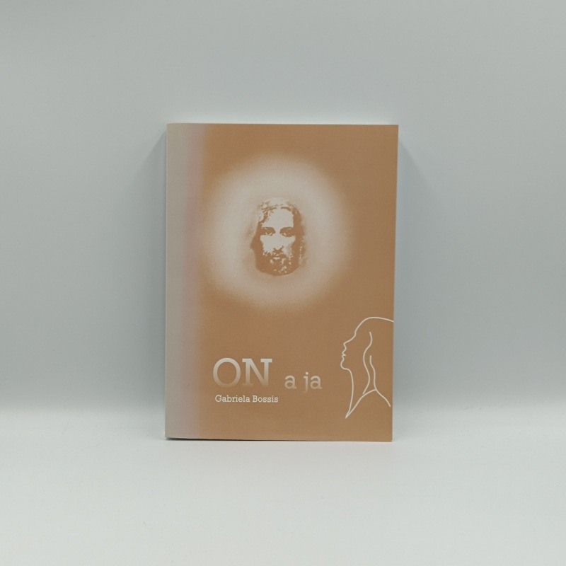 On a ja: Duchovné rozhovory s Ježišom (Denník Gabriely Bossis 1936 - 1950)