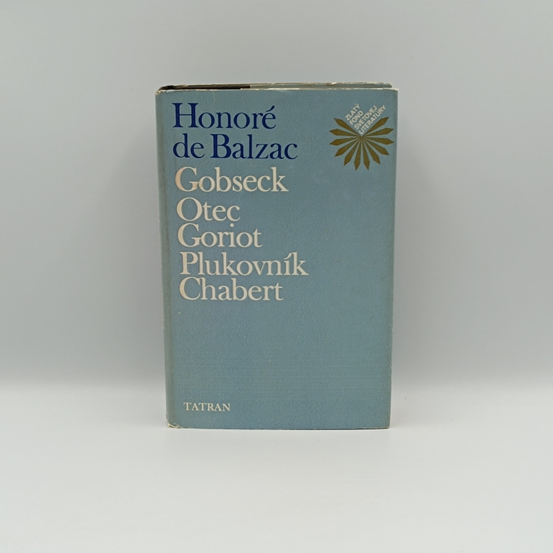 Gobseck, Otec Goriot, Plukovník Chabert