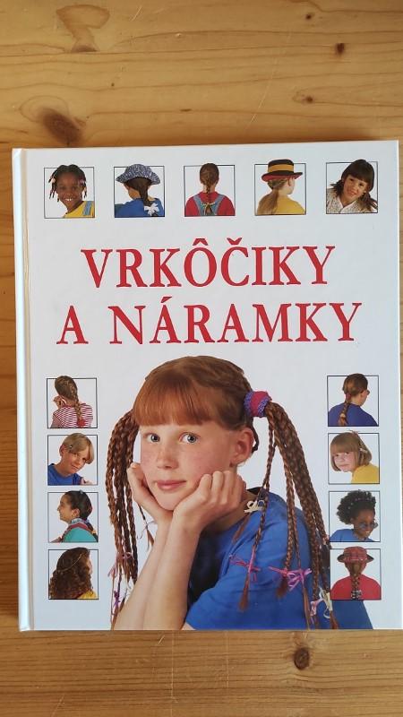 Vrkôčiky a náramky