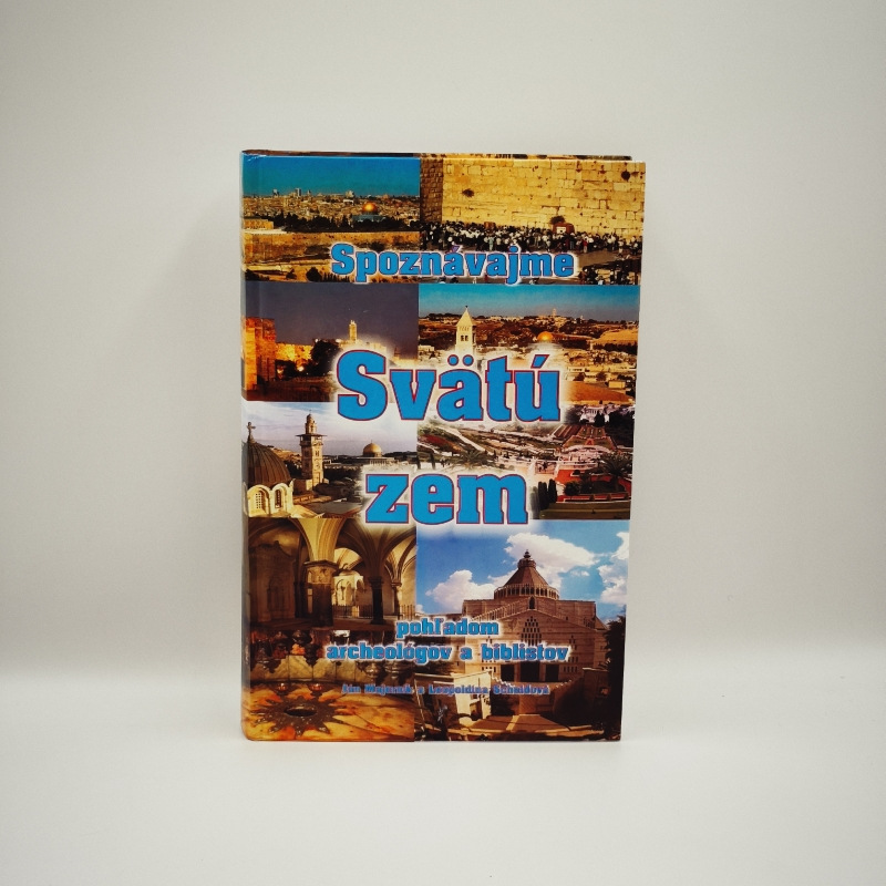 Spoznávajme Svätú zem pohľadom archeológov a biblistov