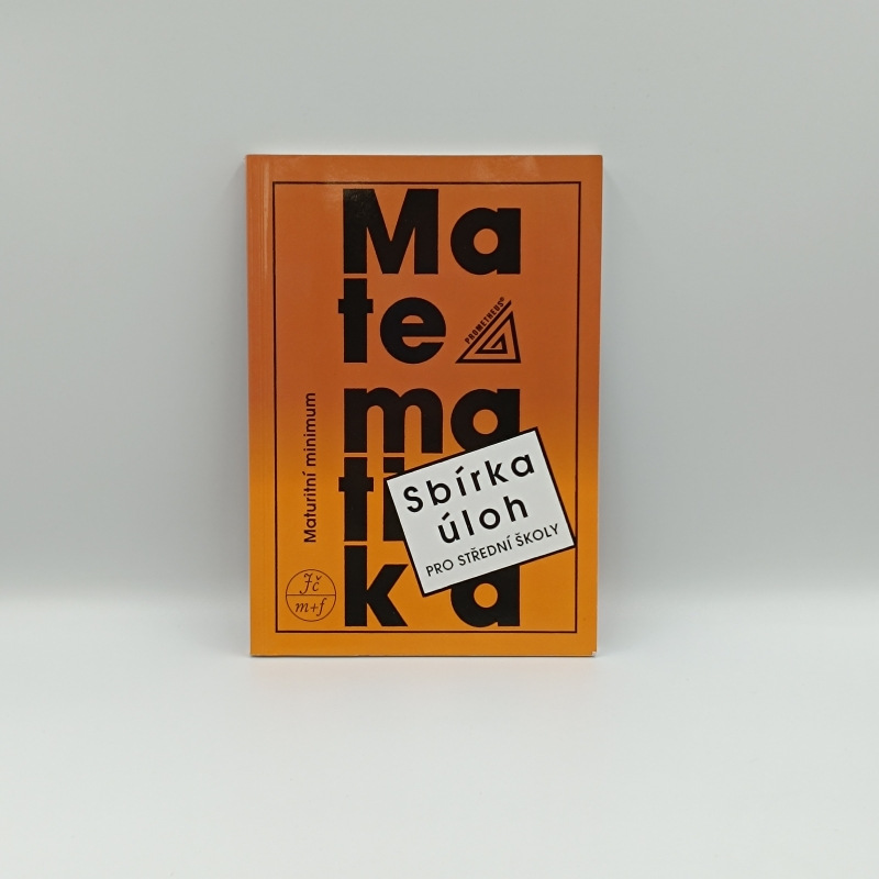 Sbírka úloh pro střední školy / Maturitní minimum