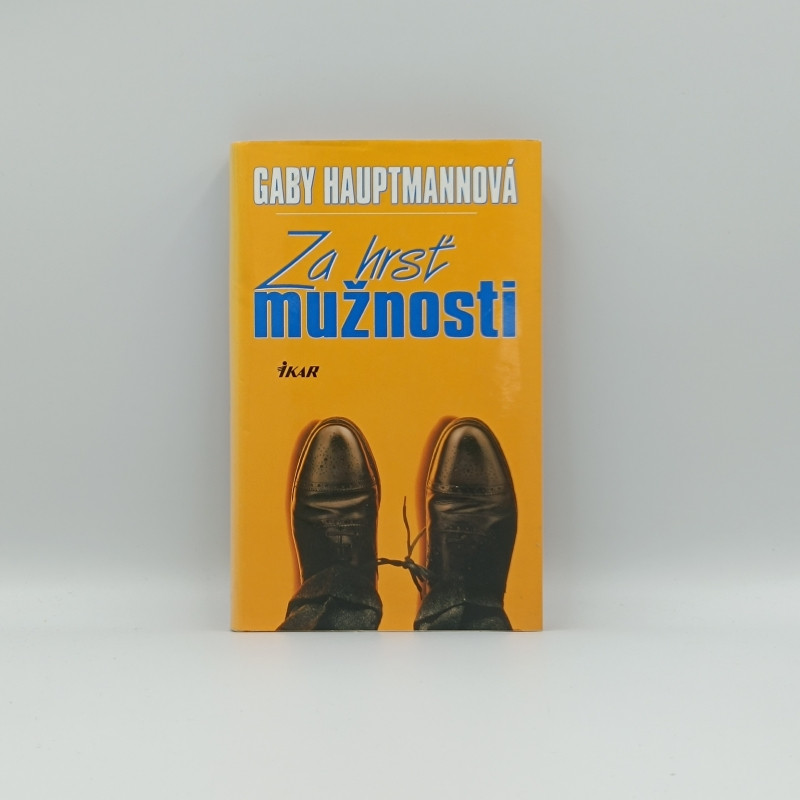 Za hrsť mužnosti