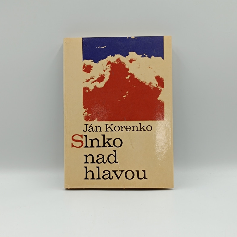 Slnko nad hlavou: Spomienková próza