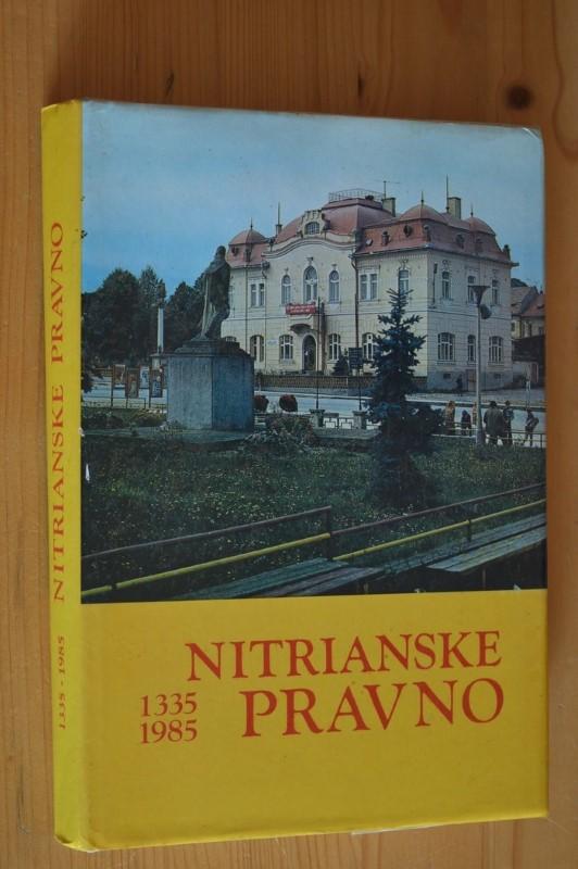 Nitrianske Pravno 1335 - 1985