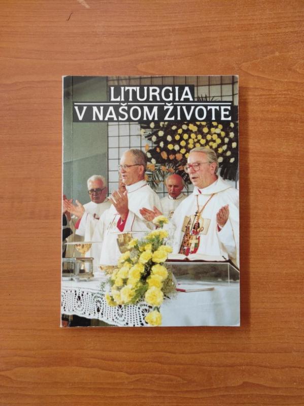 Liturgia v našom živote