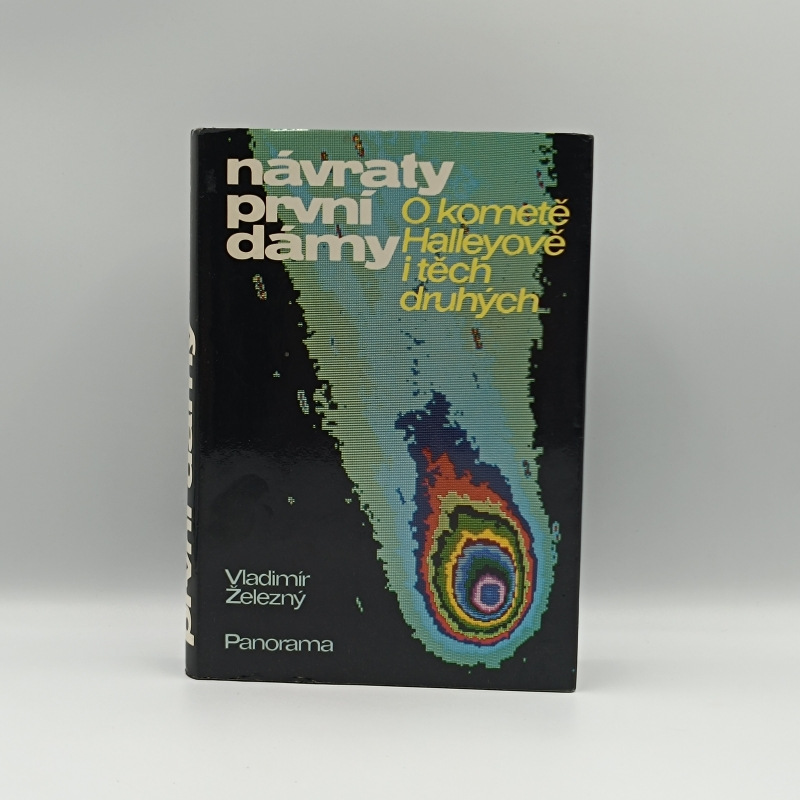 Návraty první dámy: O kometě Halleyově i těch druhých...