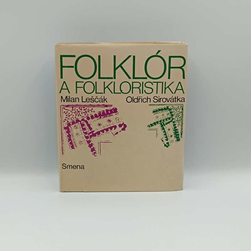 Folklór a folkloristika (O ľudovej slovesnosti)
