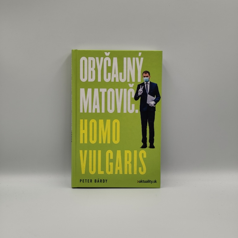 Obyčajný Matovič. Homo vulgaris