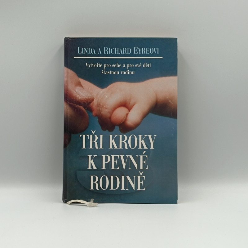 Tři kroky k pevné rodině