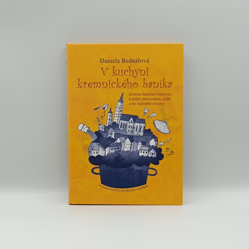 V kuchyni kremnického baníka