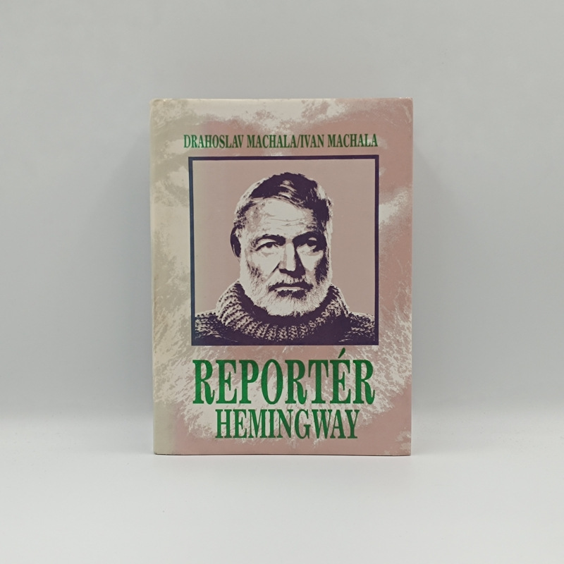Reportér Hemingway