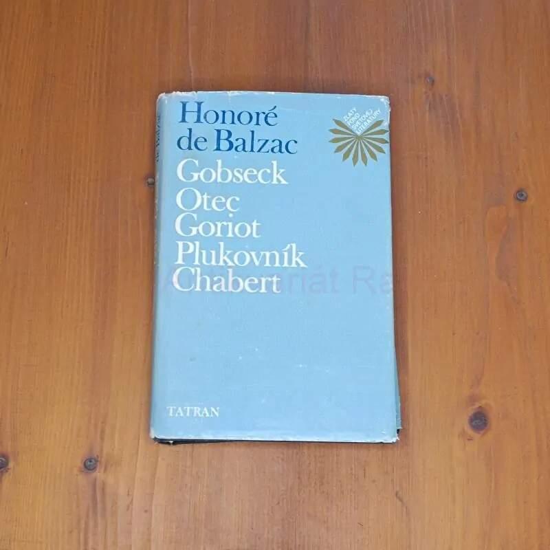 Gobseck, Otec Goriot, Plukovník Chabert