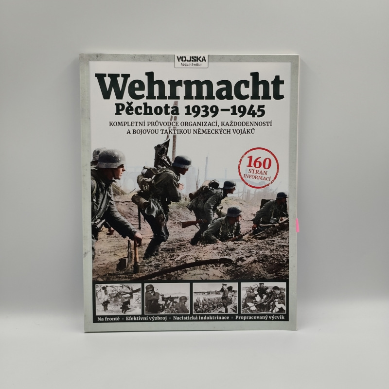 Wehrmacht: Pěchota 1939-1945