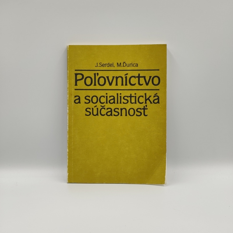 Poľovníctvo a socialistická súčasnosť