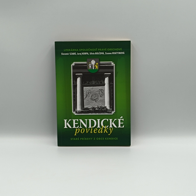 Kendické poviedky: Staré príbehy z obce Kendice