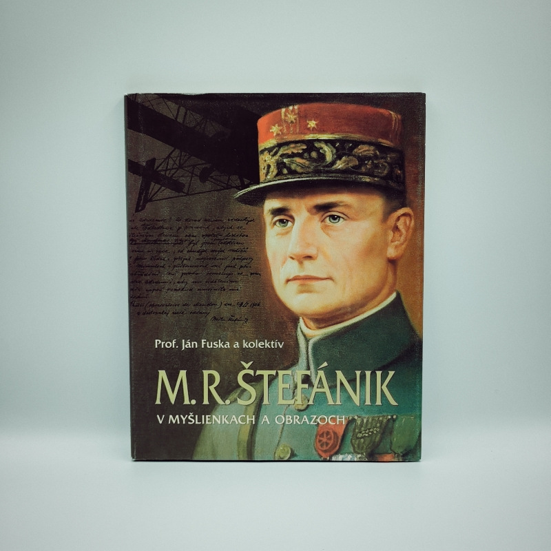 M. R. Štefánik v myšlienkach a obrazoch