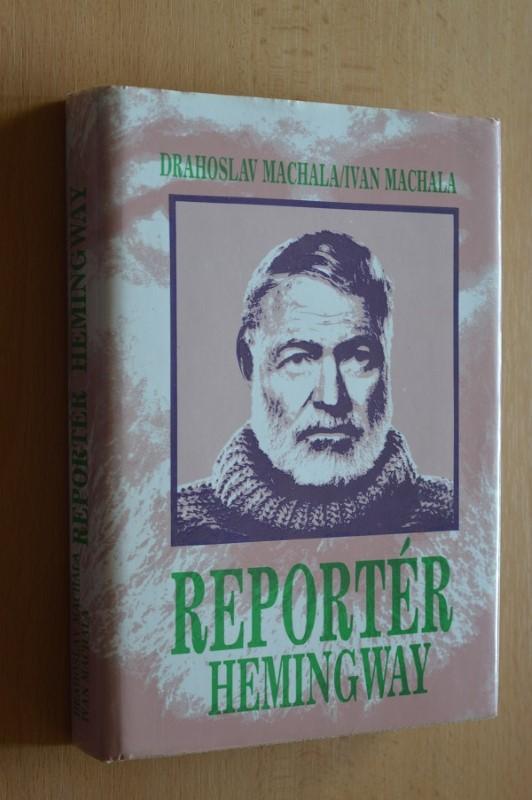 Reportér Hemingway 1