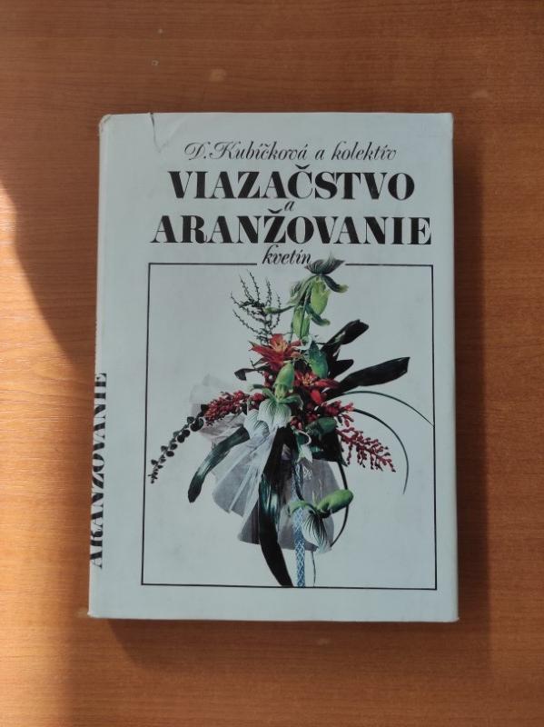 Viazačstvo a aranžovanie kvetín