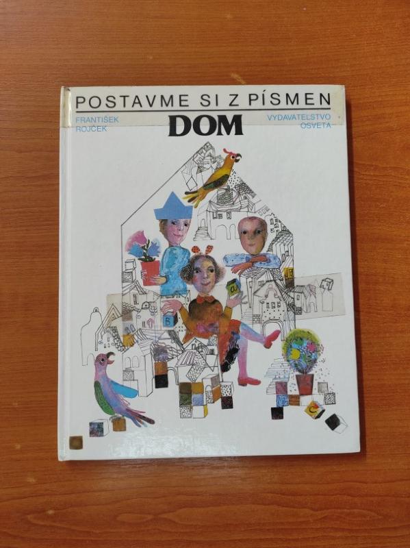 Postavme si z písmen dom