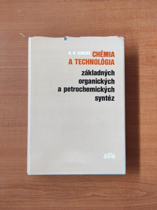 Chémia a technológia základných organických a petrochemických syntéz