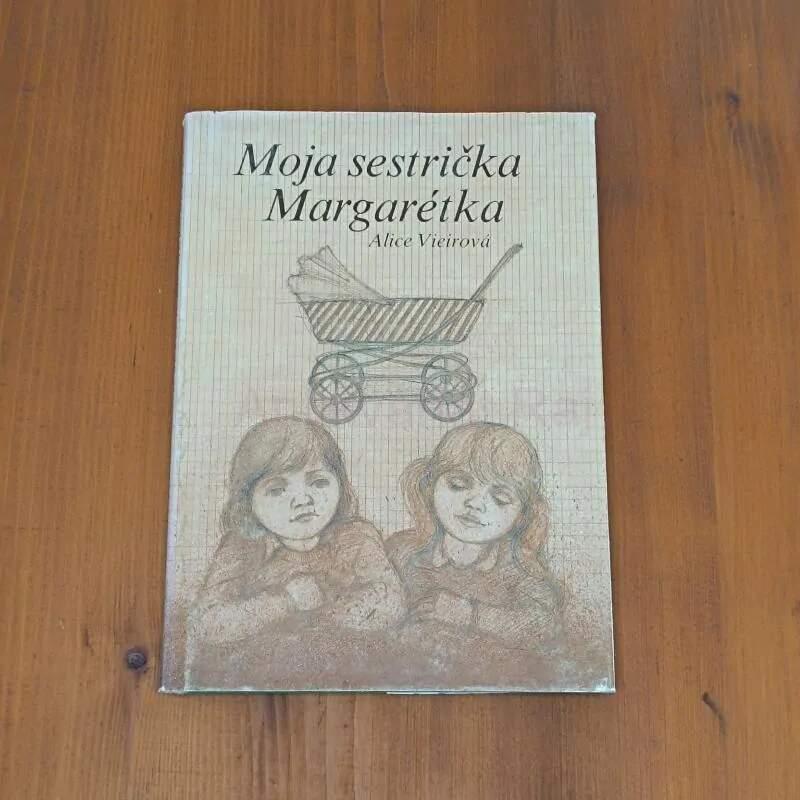 Moja sestrička Margarétka