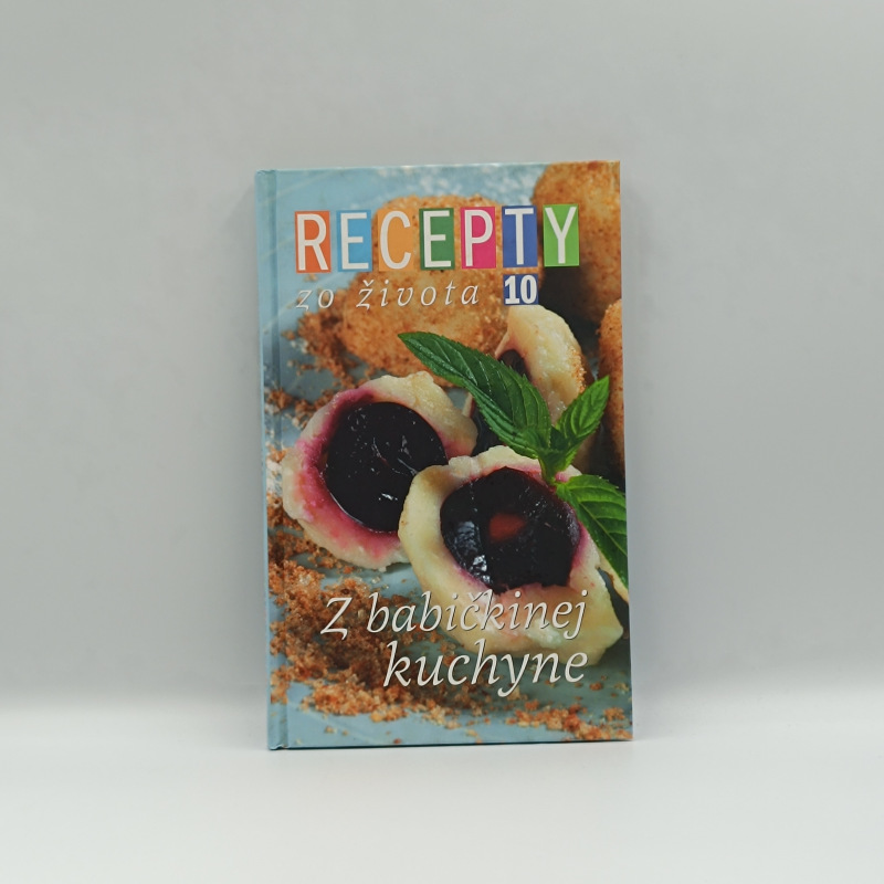 Recepty zo života 10: Z babičkinej kuchyne