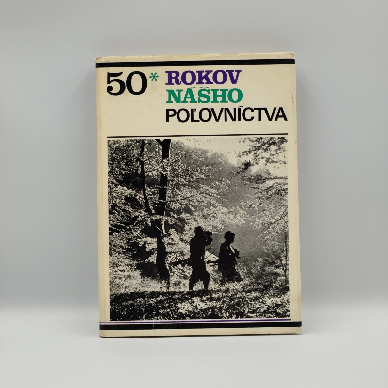 50 rokov nášho poľovníctva