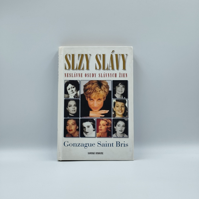 Slzy slávy (Neslávne osudy slávnych žien)