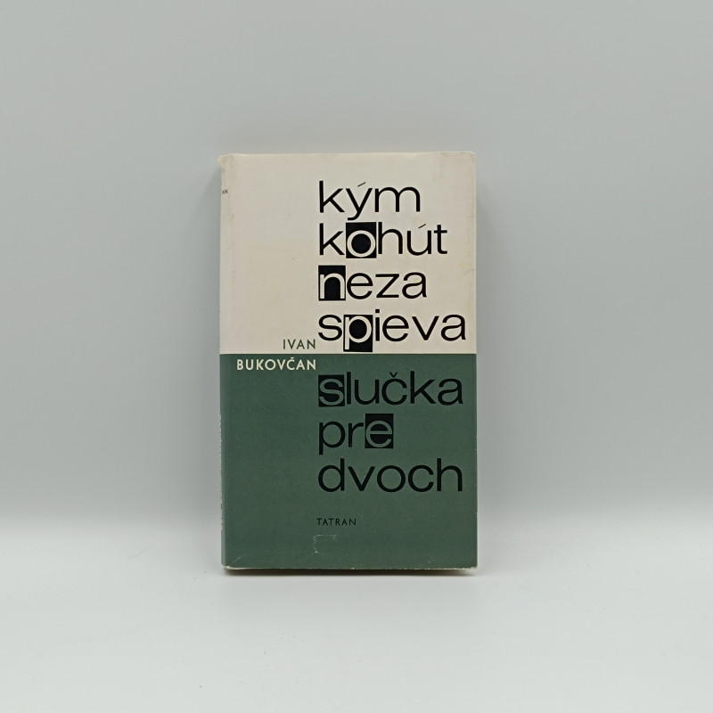 Kým kohút nezaspieva / Slučka pre dvoch
