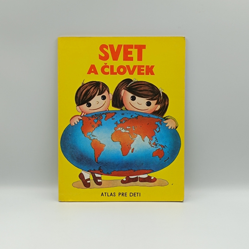 Svet a človek: Atlas pre deti