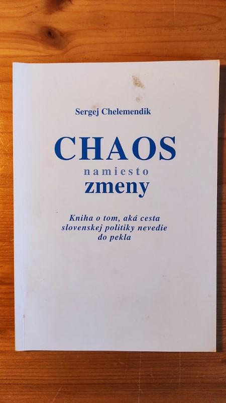 Chaos namiesto zmeny