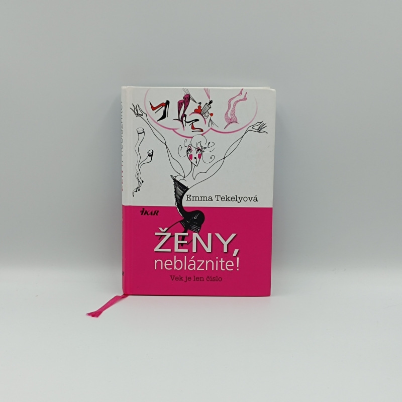 Ženy, nebláznite! Vek je len číslo