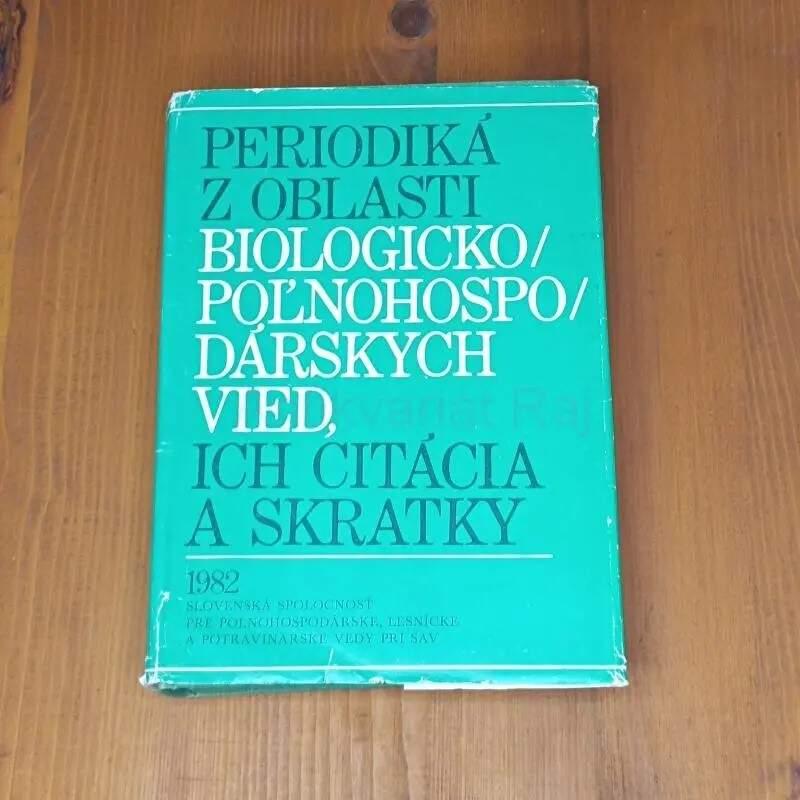 Periodiká z oblasti biologicko-poľnohospodárskych vied, ich citácia a skratky