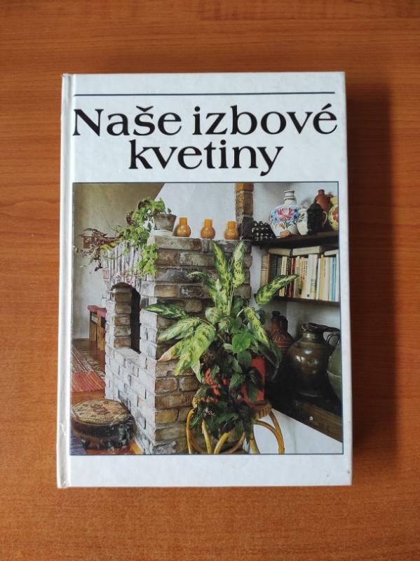 Naše izbové kvetiny