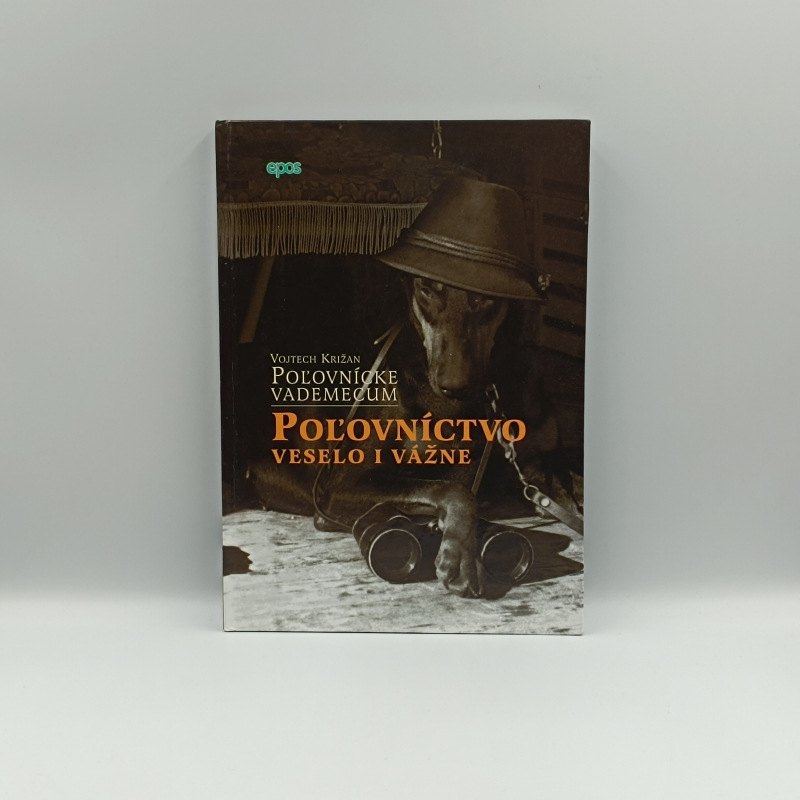 Poľovnícke vademecum 2: Poľovníctvo veselo i vážne