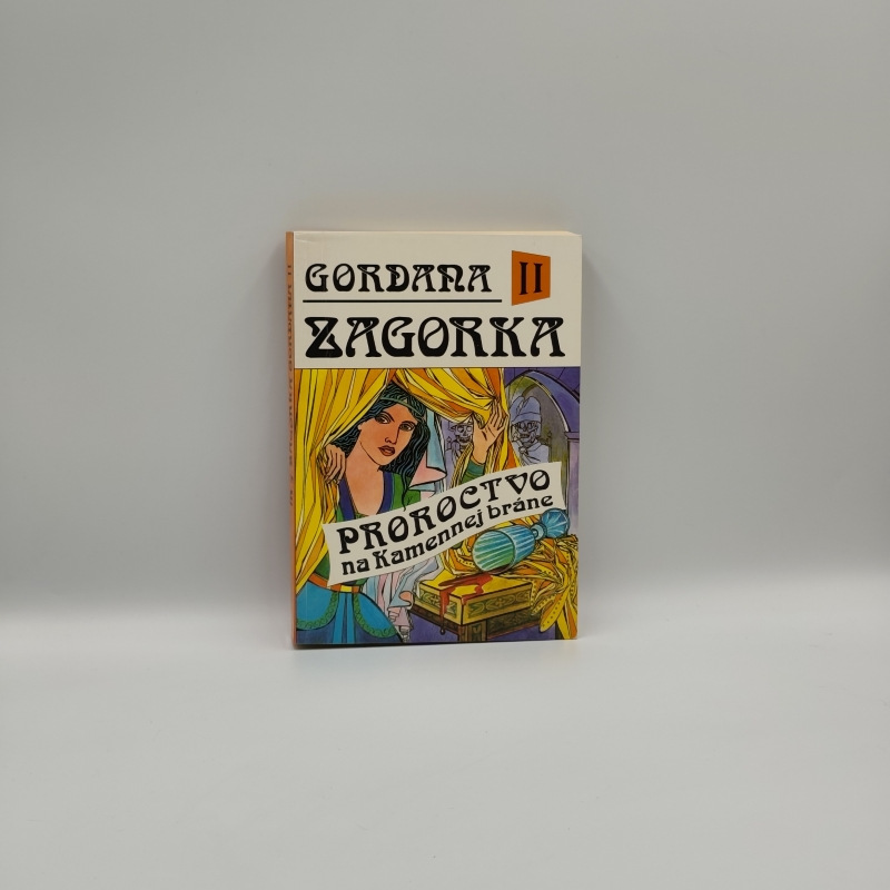Gordana II: Proroctvo na Kamennej bráne