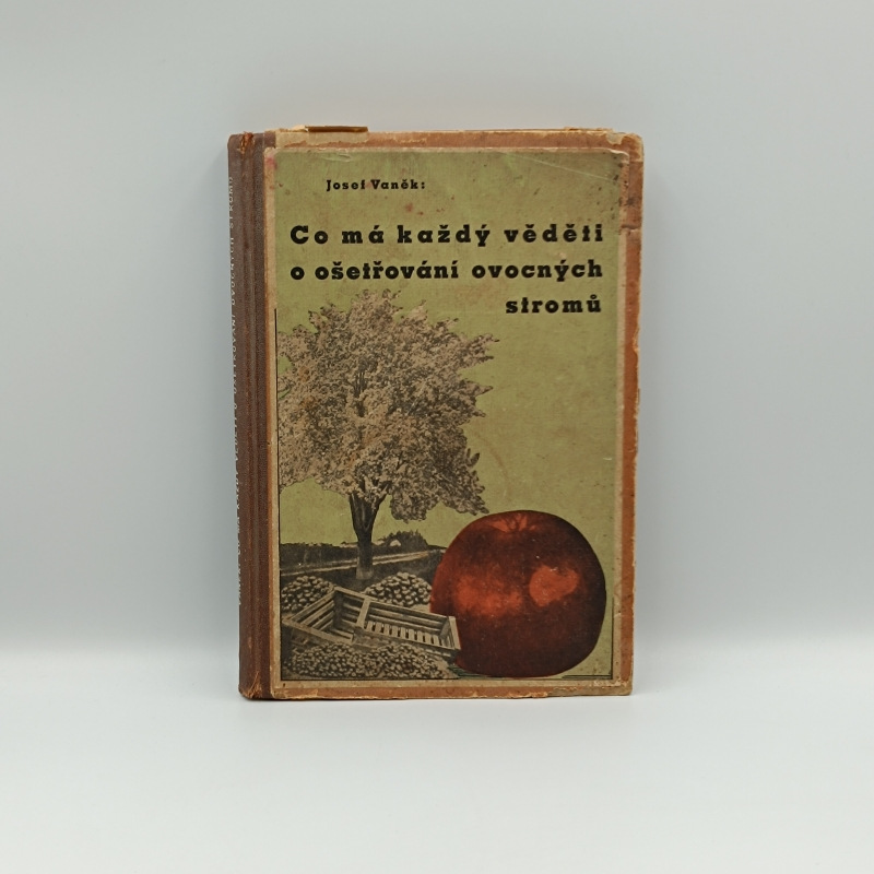 Co má každý věděti o ošetřování ovocných stromů