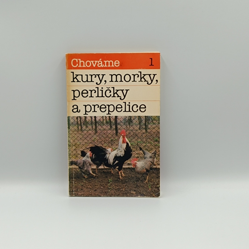 Chováme kury, morky, preličky a prepelice