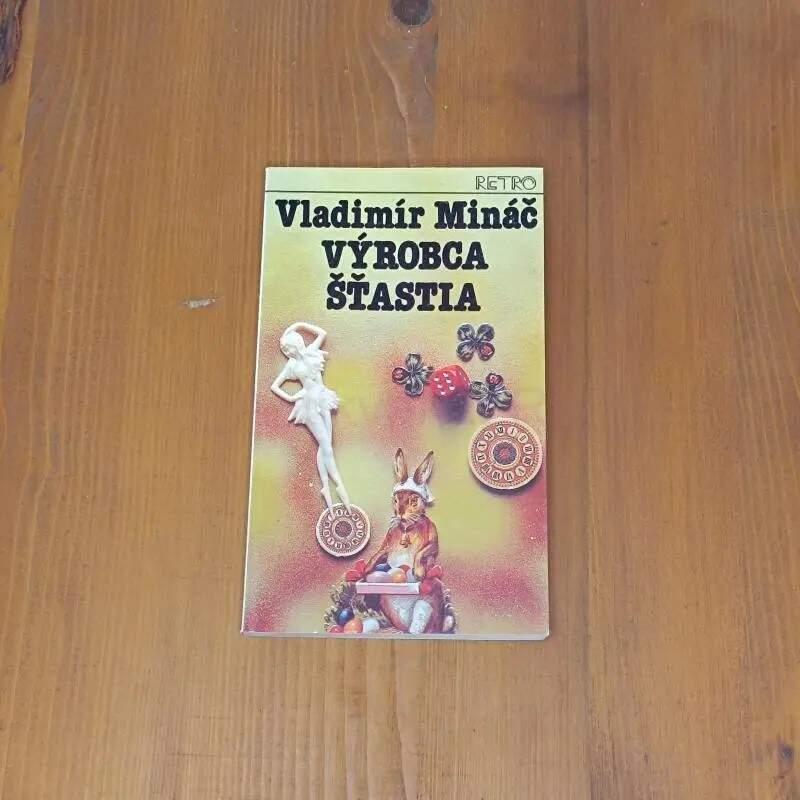 Výrobca šťastia