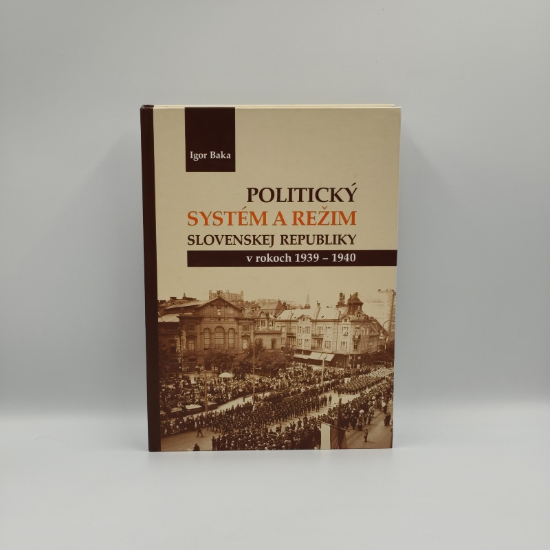 Politický systém a režim Slovenskej republiky v rokoch 1939 - 1940