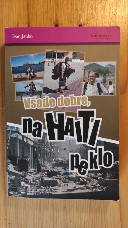 Všade dobre, na Haiti peklo