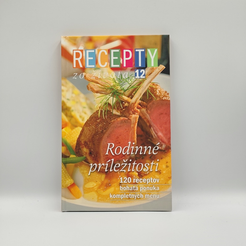 Recepty zo života 12: Rodinné príležitosti