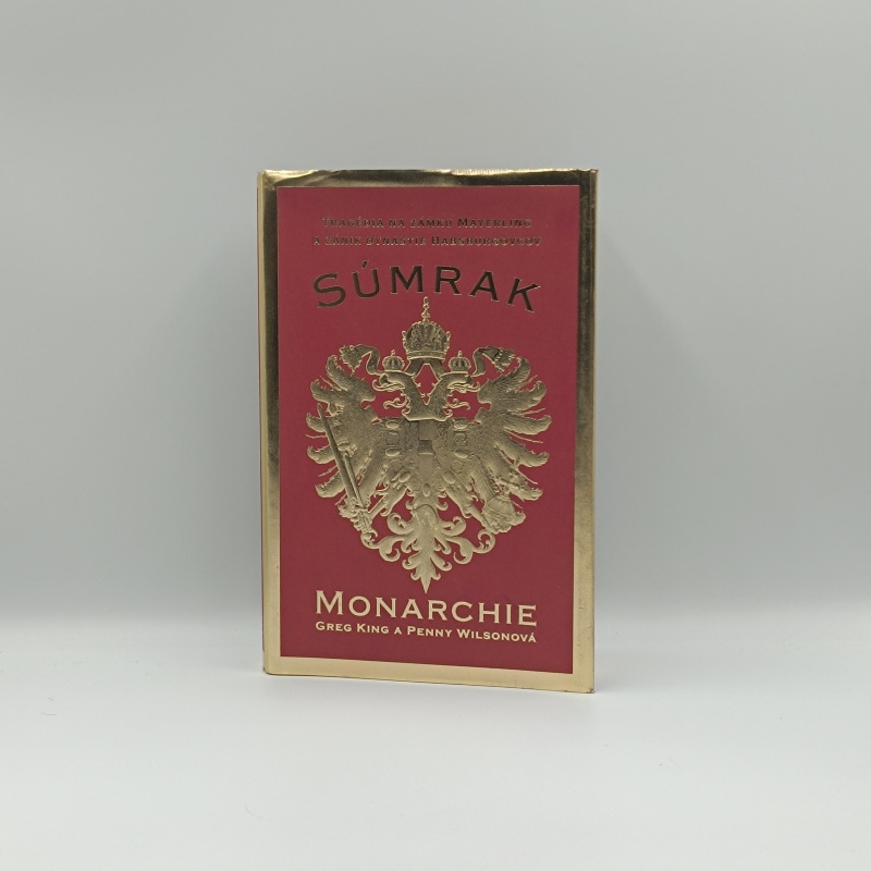 Súmrak Monarchie: Tragédia na Zámku Mayerling a zánik dynastie Habsburgovcov