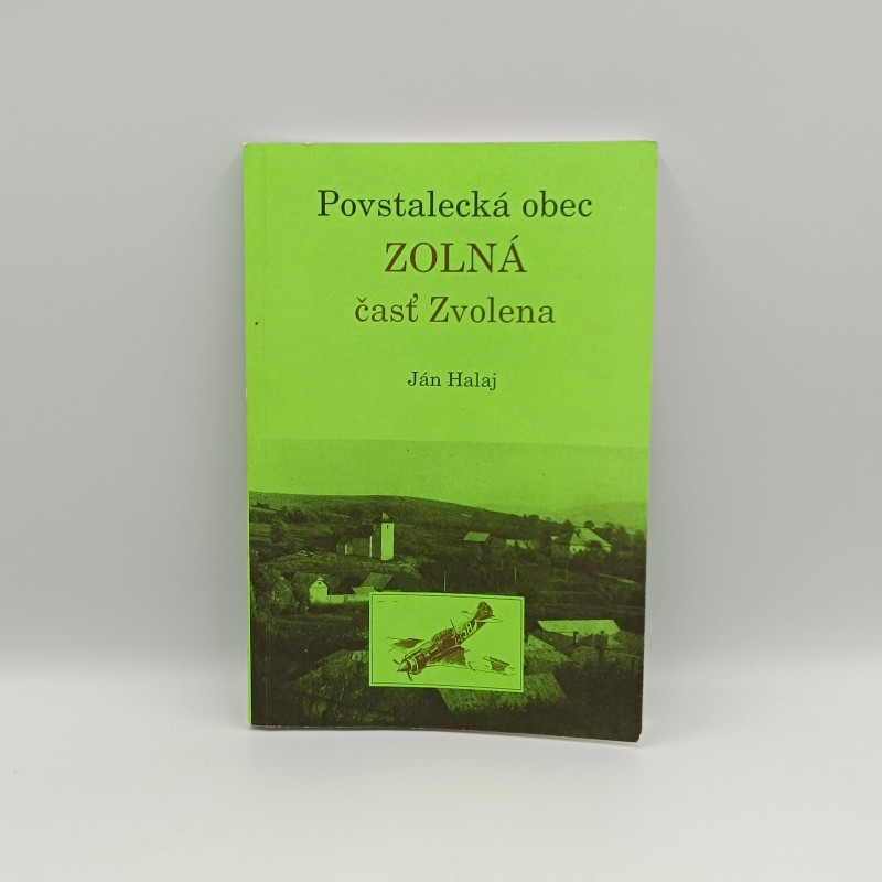 Povstalecká obec Zolná časť Zvolena