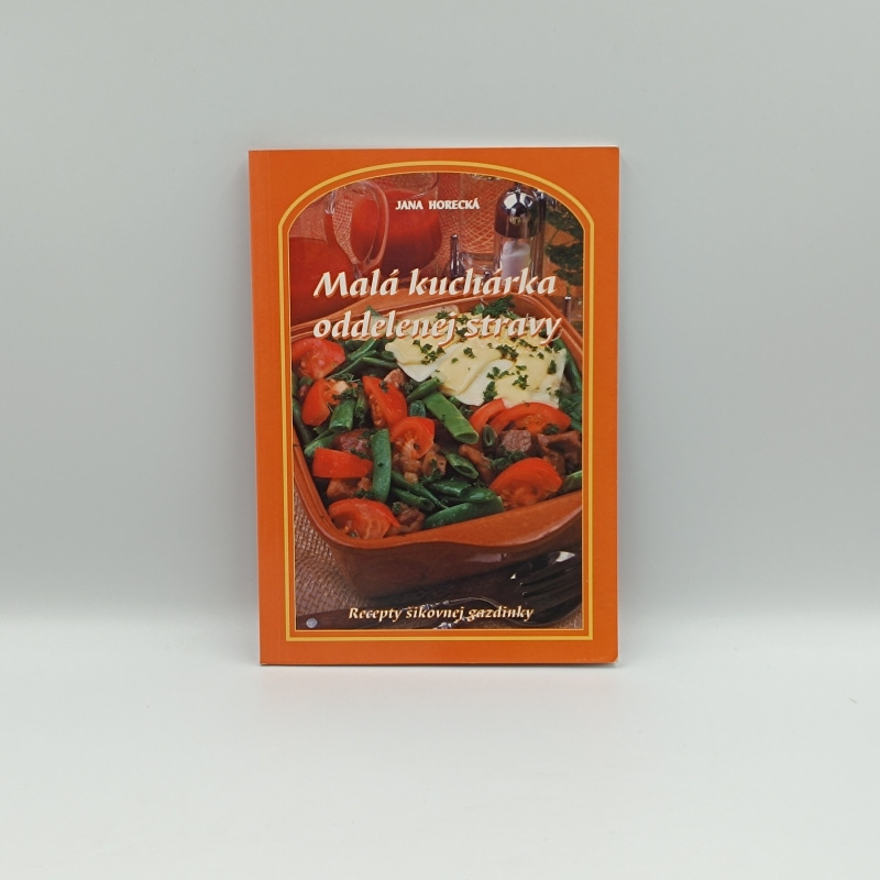 Malá kuchárka oddelenej stravy