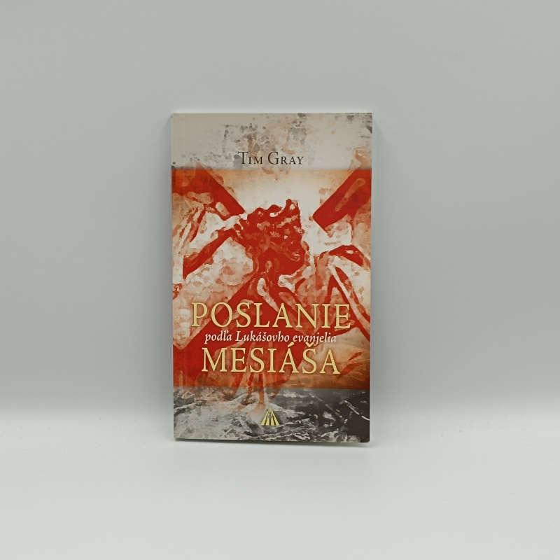 Poslanie Mesiáša / podľa Lukášovho evanjelia