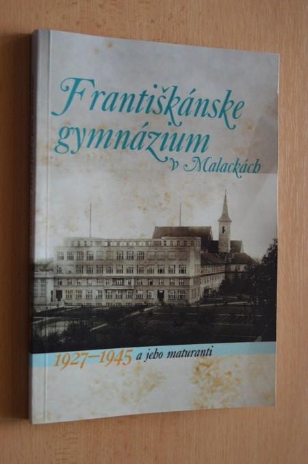 Františkánske gymnázium v Malackách