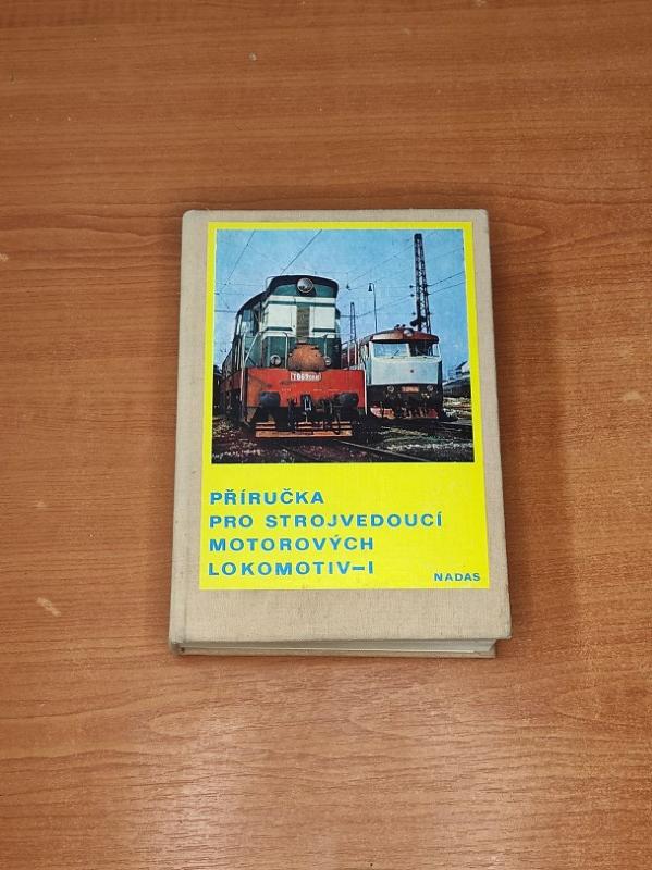 Příručka pro strojvedoucí motorvých lokomotiv I